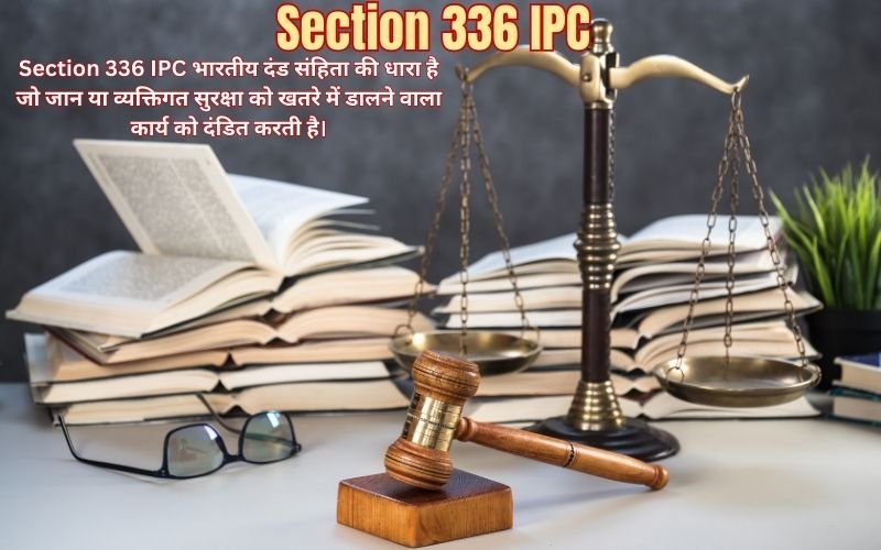 Section 336 IPC